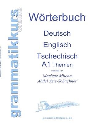 cover image of Wörterbuch Deutsch--Englisch--Tschechisch Themen A1
